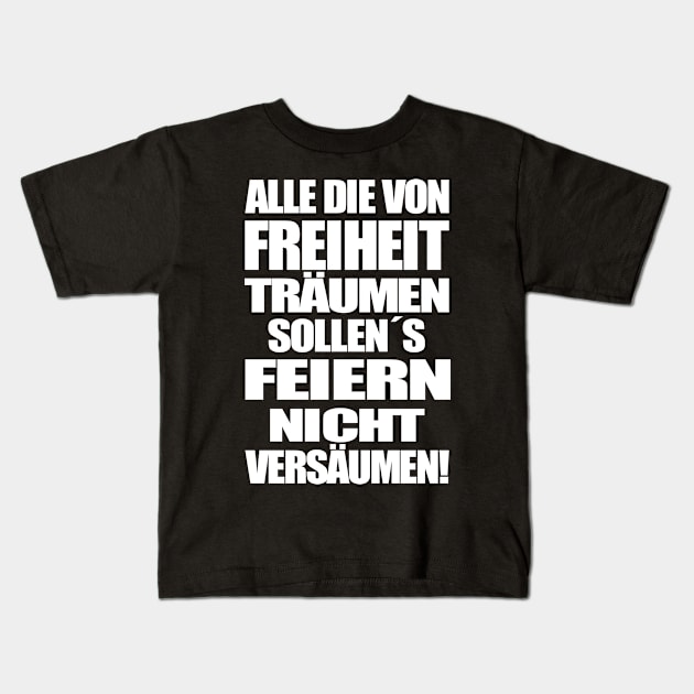 Freiheit Feiern! Kids T-Shirt by Lin-Eve